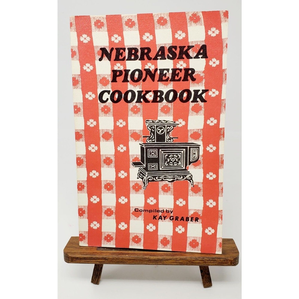 Nebraska Pioneer Cookbook By Kay Graber 1974 Bison Books Vintage Photos